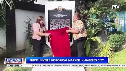 NHCP unveils historical marker in Angeles City