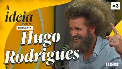 A Ideia entrevista Hugo Rodrigues