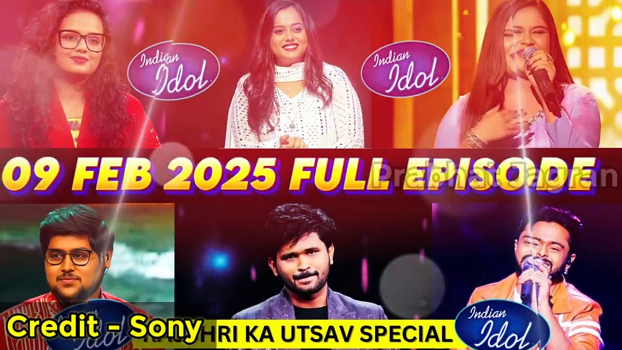 09 February 2025 Full Episode Indian Idol 15 All Performance 09 Feb 2025 Indian Idol Full Episode
