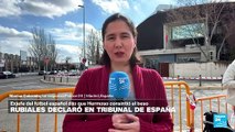 Informe desde Madrid: Rubiales declara en Tribunal en España por caso de agresión sexual