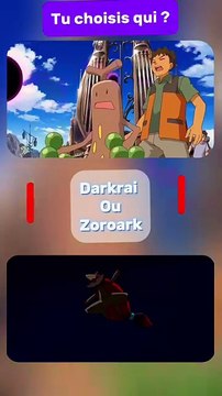 Choisis ton Pokémon favori entre darkrai ou zoroark