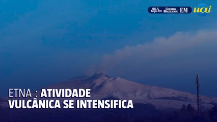Atividade vulcânica do Monte Etna se intensifica na costa leste da Sicília