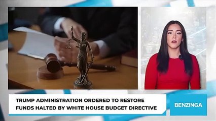 Trump Administration Ordered to Restore Funds Halted by White House Budget Directive