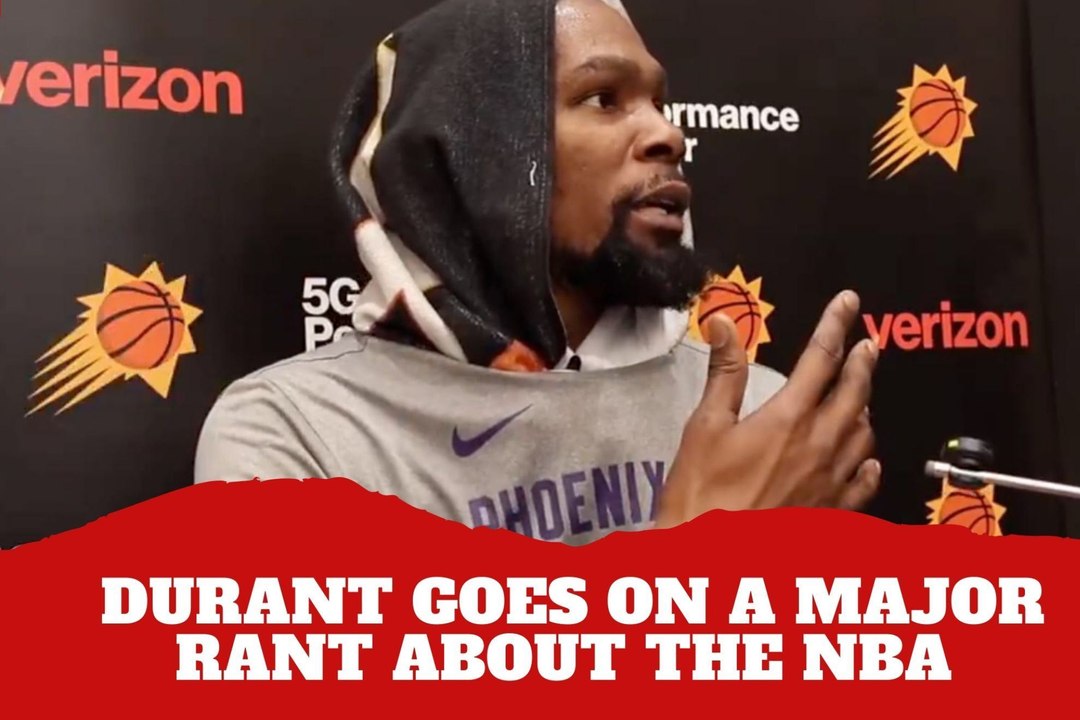 S**t's not fair! Kevin Durant goes on a major rant about the current NBA and the media rumours