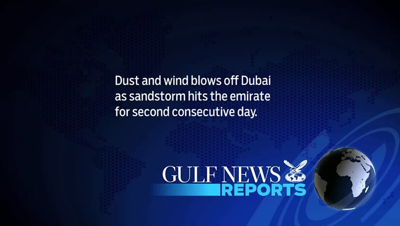 Dust envelops Dubai as sandstorm sweeps the city