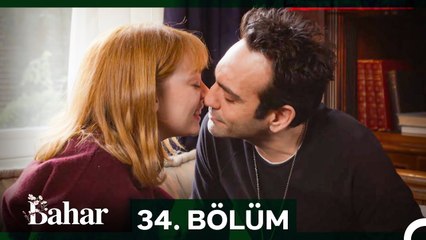Bahar 34. Bölüm: Gerçekler ve Şaşkınlıklar 🌸