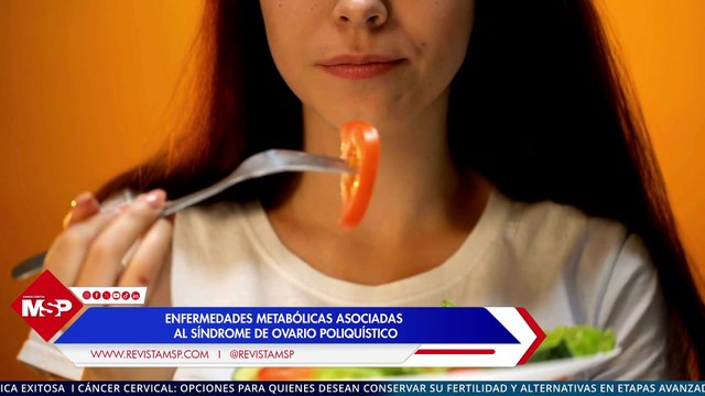 Enfermedades metabólicas asociadas al síndrome de ovario poliquístico