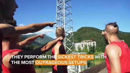 These three daredevils are no joke