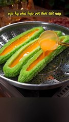 Bitter Melon Stuffed with Eggs – A Simple Yet Unique Dish
