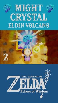 The Legend of Zelda: Echoes of Wisdom | 2 Might Crystals | Eldin Volcano