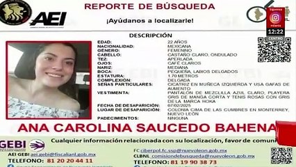 Hallan cuerpo en búsqueda de Ana Carolina en Monterrey