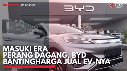 Masuki Era Perang Dagang, BYD Banting Harga Jual EV-nya