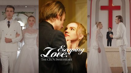 Escaping Love The CEO's Sweetheart (2025) - Full Movie