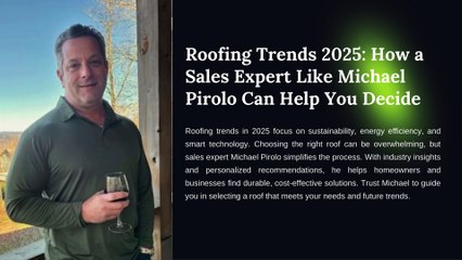 Choosing Your 2025 Roof: Trends and Tips from Michael Pirolo
