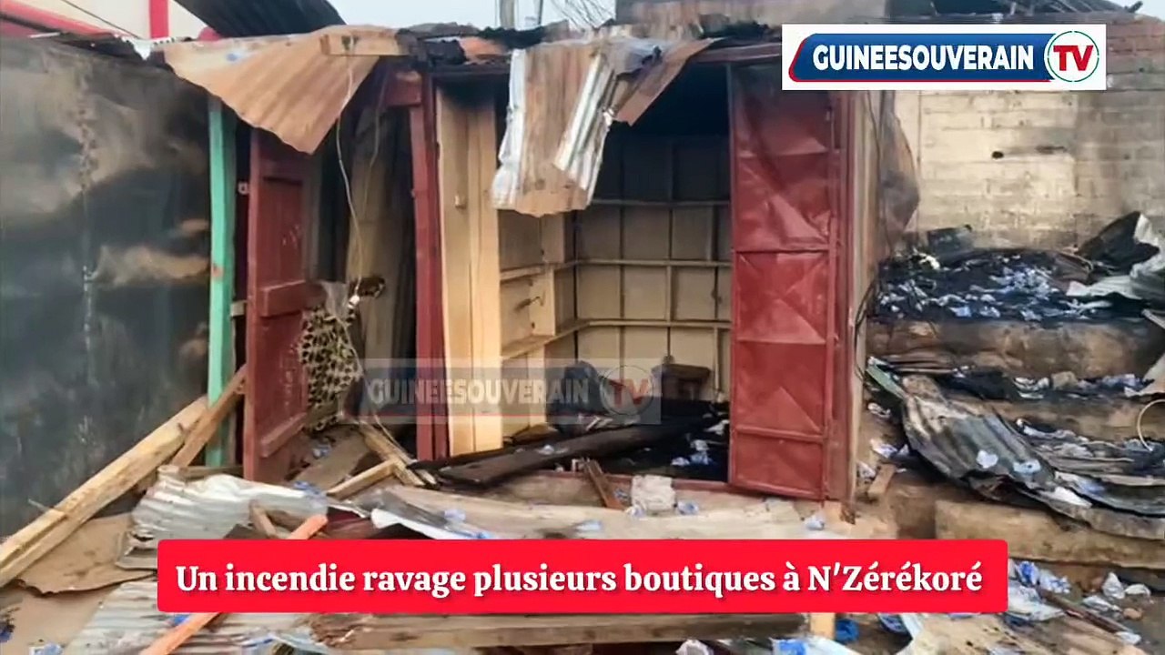 N’Zérékoré : un incendie ravage plusieurs boutiques
