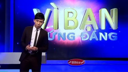 Vì bạn xứng đáng tập 52 15/6/2014 - BTV, MC Vũ Thái Dũng