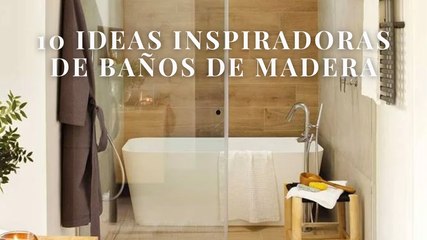 10 ideas inspiradoras de baños de madera