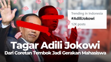 Tagar Adili Jokowi: Dari Coretan Tembok Jadi Gerakan Mahasiswa