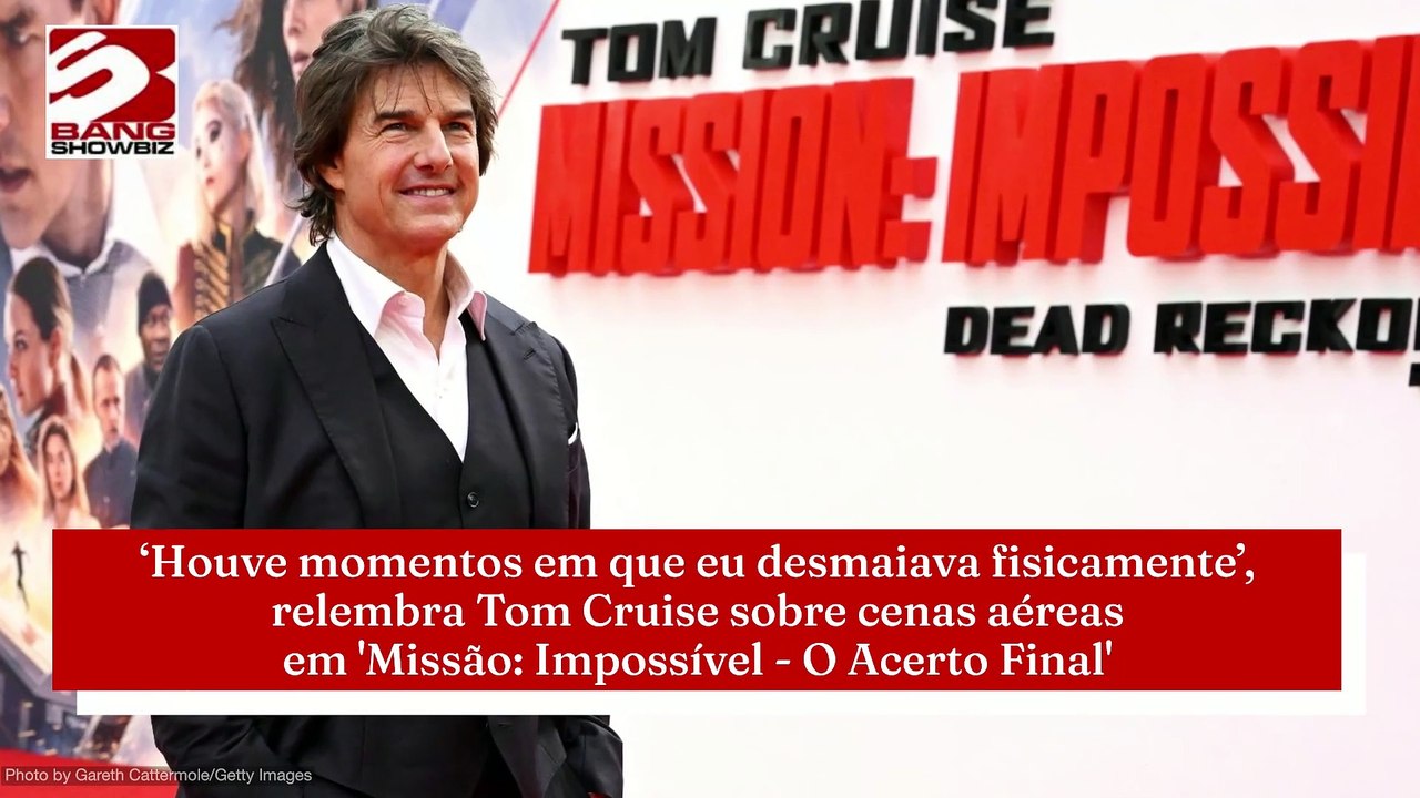 ‘Houve momentos em que eu desmaiava fisicamente’, relembra Tom Cruise sobre cenas aéreas em 'Missão: Impossível - O Acerto Final'
