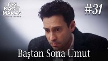 Baştan Sona Umut #31 - Taş Kağıt Makas