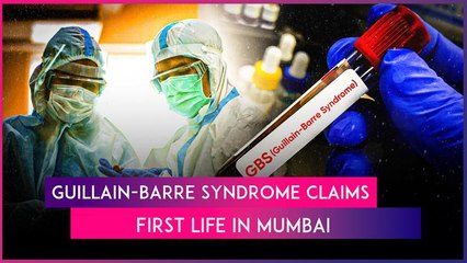 Mumbai Reports First Death Due To Guillain-Barre Syndrome As Hospital Ward Boy Dies Of GBS Infection