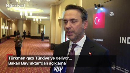 Türkmen gazı Türkiye’ye geliyor… Bakan Bayraktar'dan açıklama