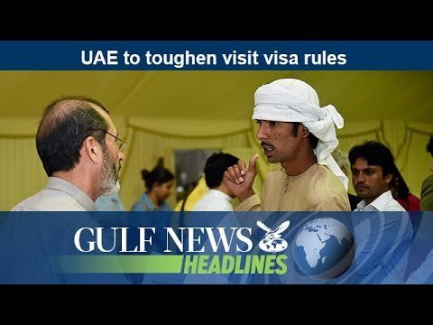 UAE to toughen visit visa rules - GN Headlines
