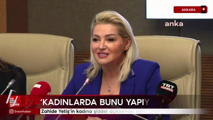 Zahide Yetiş'in kadına şiddet açıklaması tepki çekti