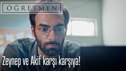 Zeynep ve Akif karşı karşıya!