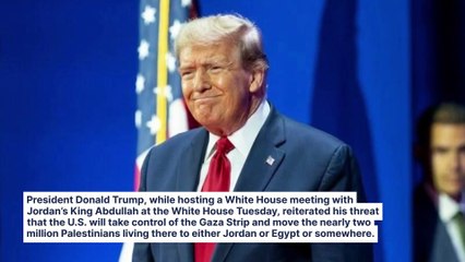 Trump Says We Will 'Take Gaza' And 'Cherish It' In White House Meeting With Jordan's King Abdullah