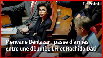 Merwane Benlazar : passe d’armes entre une députée LFI et Rachida Dati
