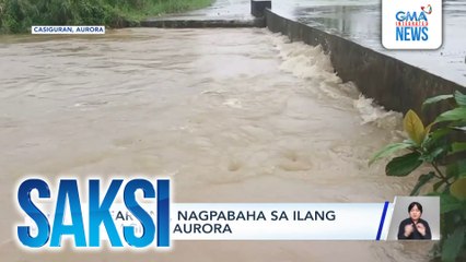 Shear line, nagpabaha sa ilang bahagi ng Aurora | Saksi