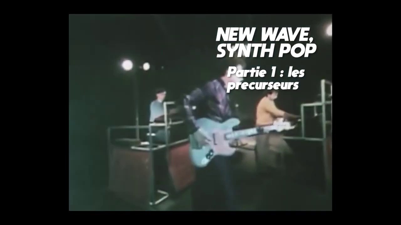 Histoire de la New Wave et de la Synth Pop : 1. les précurseurs