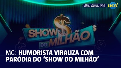 Humorista viraliza com ‘Show do Milhão em Minas Gerais’