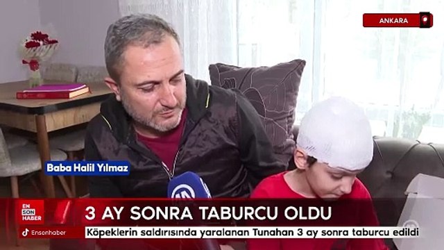 Ankara’da köpeklerin saldırısında yaralanan Tunahan 3 ay sonra taburcu edildi