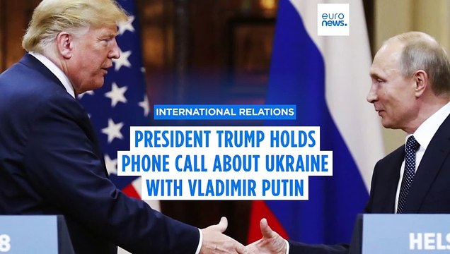 Donald Trump holds phone call with Vladimir Putin on starting Ukraine negotiations