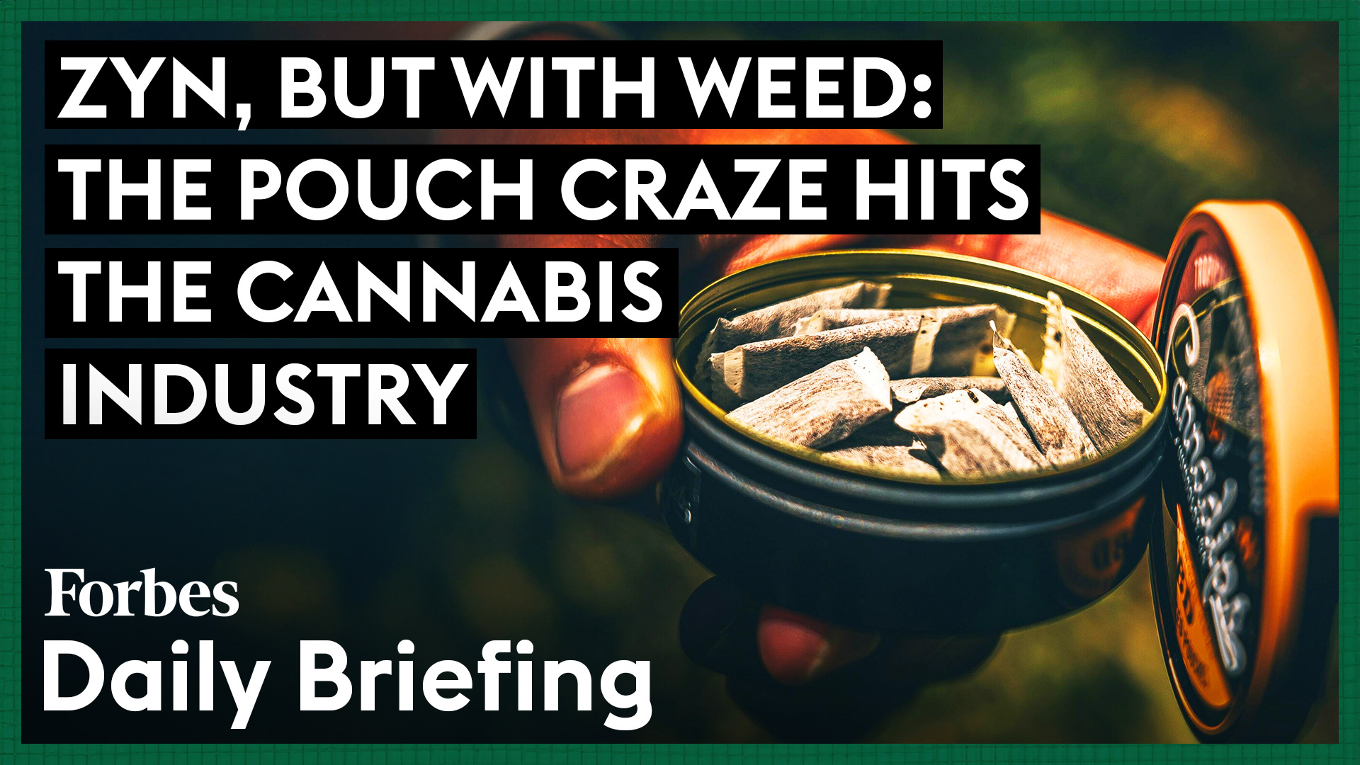 Zyn with a Twist: Cannabis Pouches Revolutionize the Industry