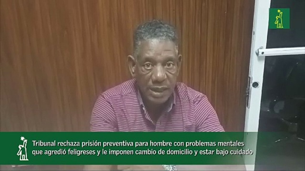 Tribunal rechaza prisión preventiva para hombre con problemas mentales que agredió feligreses y le imponen cambio de domicilio y estar bajo cuidado