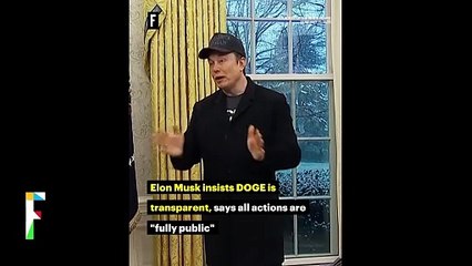 Elon Musk insists DOGE is transparent, says all actions are "fully public"