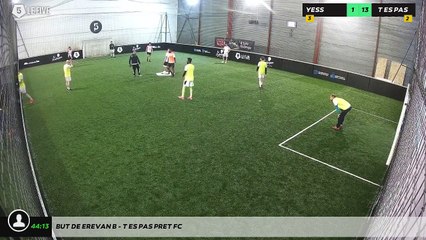 But de Erevan B - T Es Pas Pret Fc