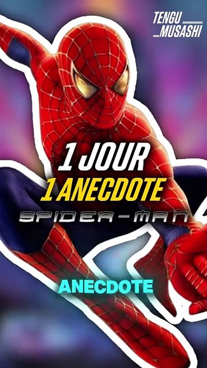 1 jour, 1 anecdote sur le film Spider-Man ! #4