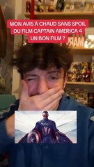 Mon avis à chaud sans spoil du film Captain America 4