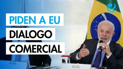 Brasil pide a Estados Unidos diálogo sobre comercio