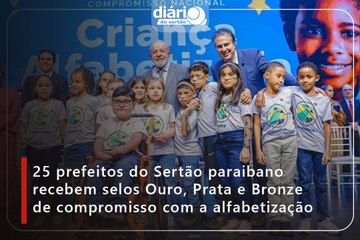 25 prefeitos do Sertão paraibano recebem selos Ouro, Prata e Bronze de compromisso com a alfabetização