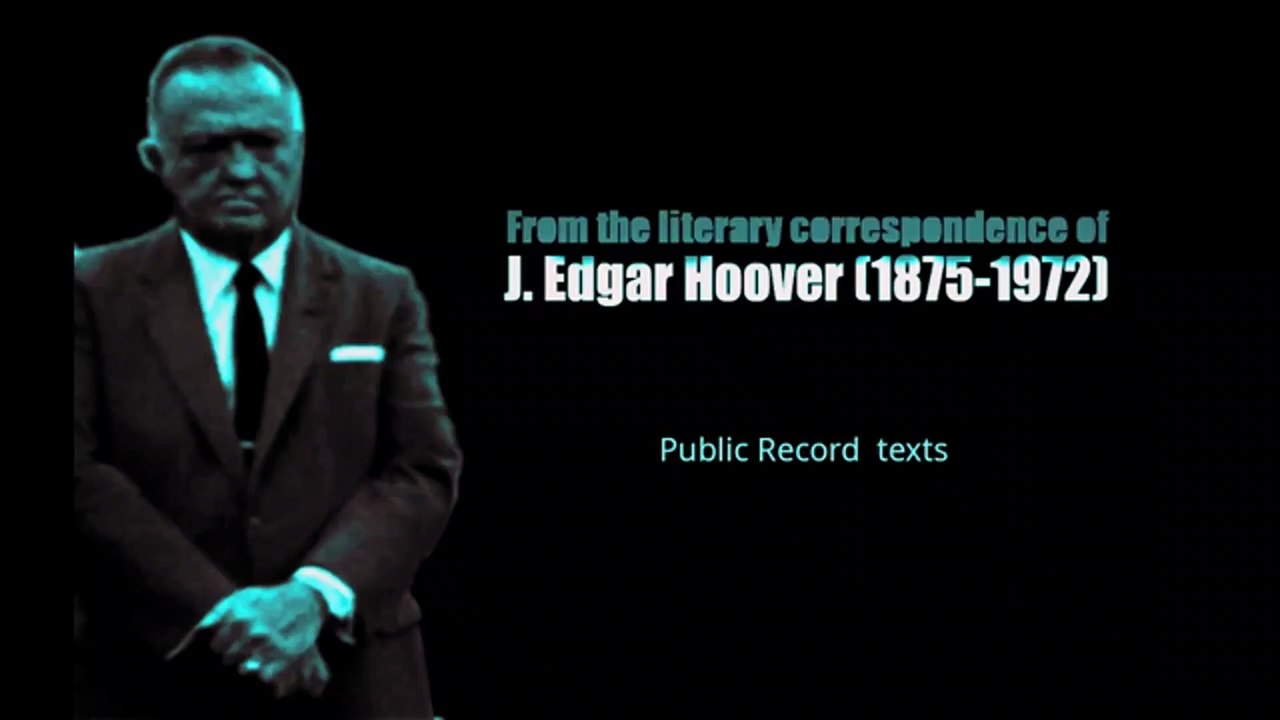 From the literary correspondence of J. Edgar Hoover (1875-1972)