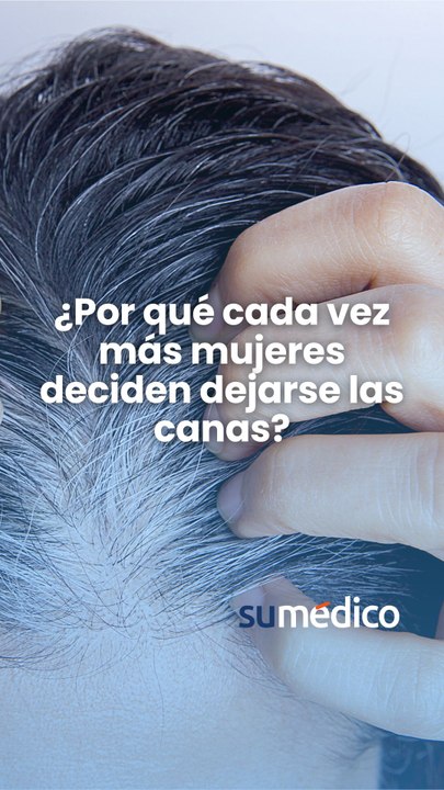 ¿Por qué cada vez más mujeres deciden dejarse las canas?