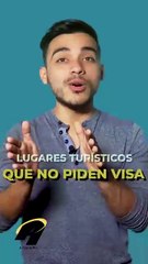 Andares Tips: Conoce los lugares turísticos que no piden visa