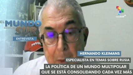 Hernando Kleimans. Especialista en temas sobre Rusia EL MUNDO DESDE EL SUR 12-02-2025