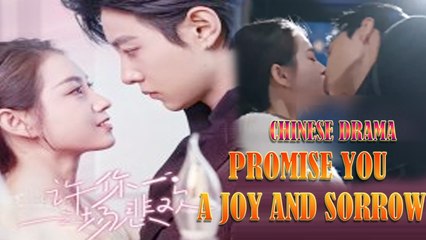 Promise You A Joy and Sorrow: A Touching - Ma Xiaoyu & Guo Yuxin Full Drama