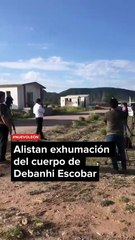 Preparan exhumación del cuerpo de Debanhi Escobar